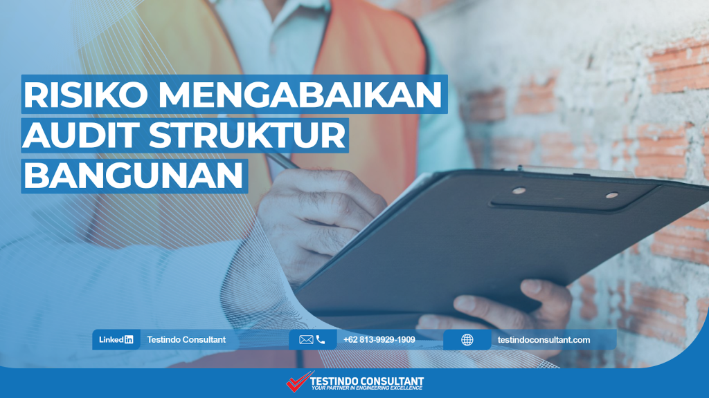 risiko mengabaikan audit struktur bangunan
