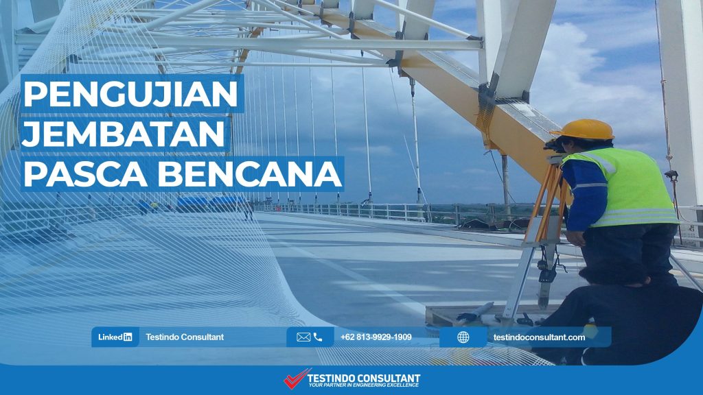 Pengujian jembatan pasca bencana