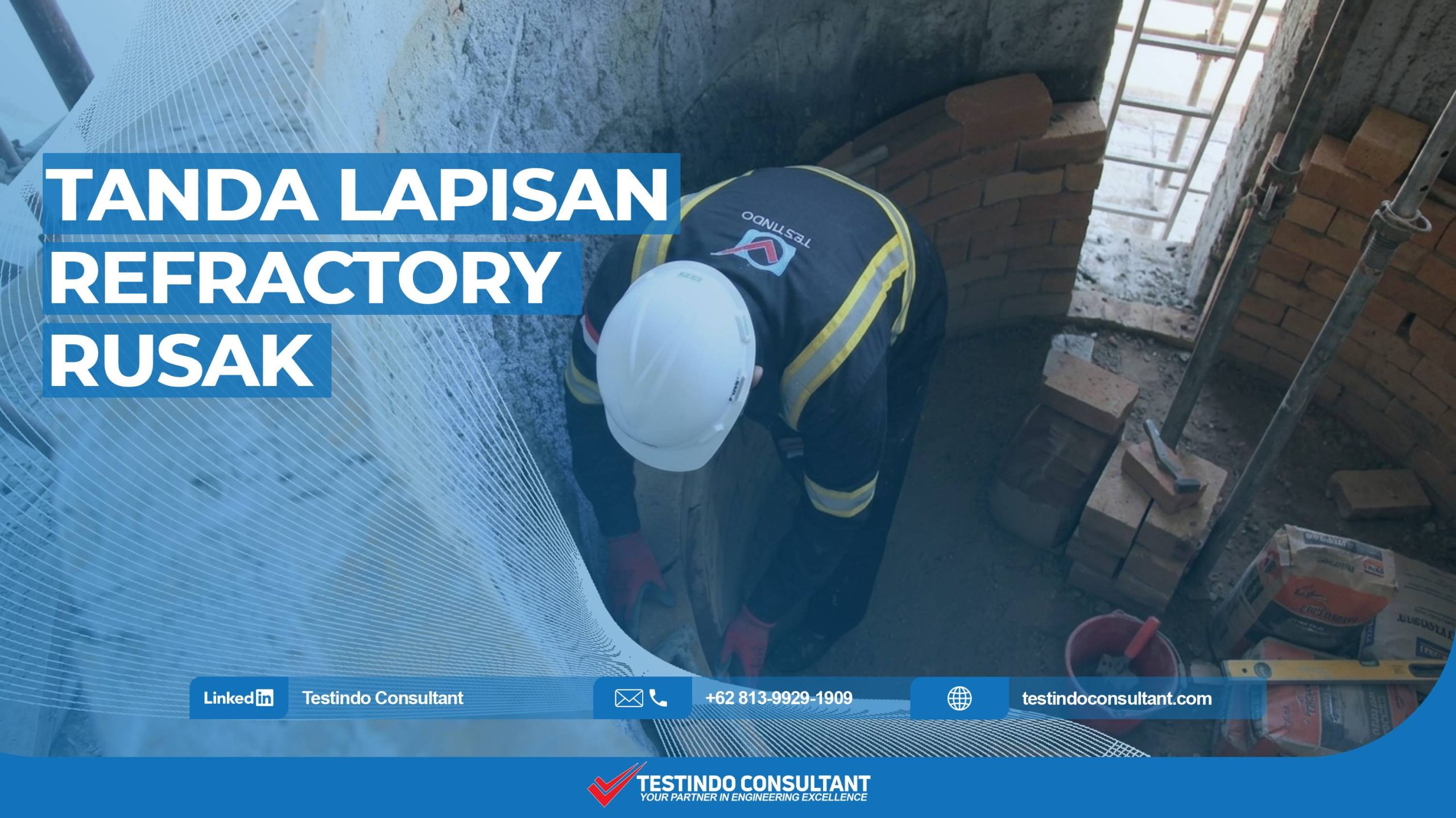 Tanda lapisan refractory rusak