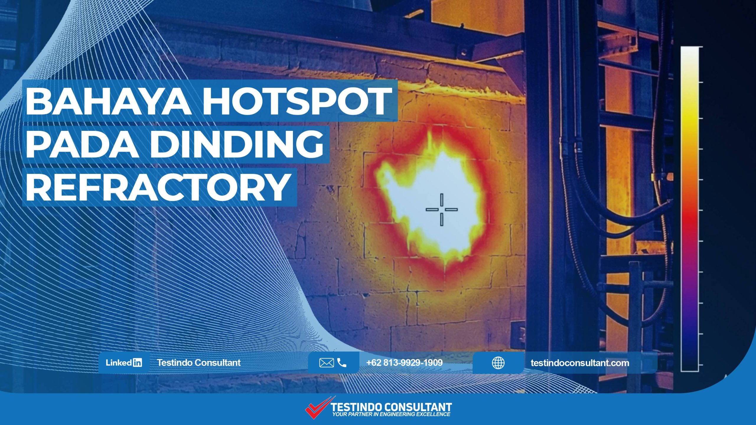Hotspot penyebab kerusakan refractory furnace