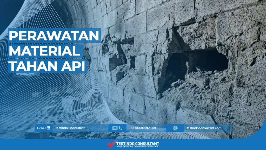 Panduan perawatan material tahan api