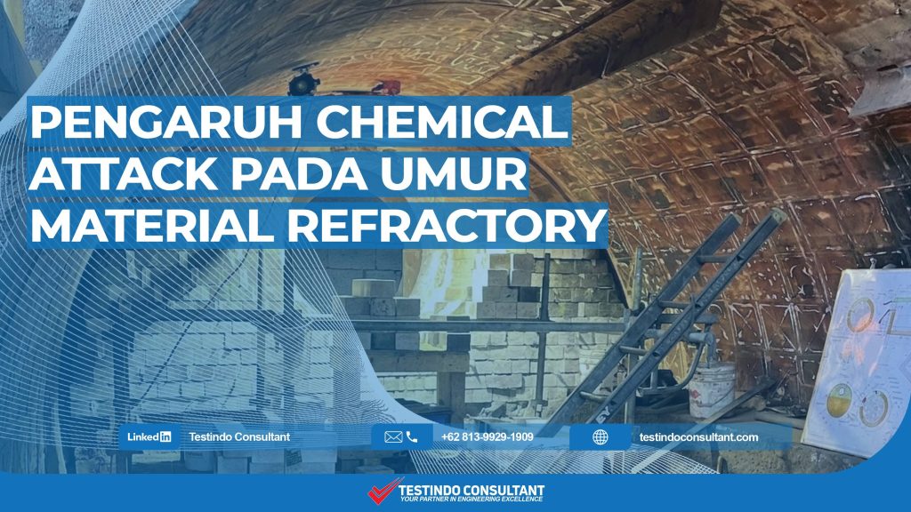 Pengaruh chemical attack pada umur material refractory