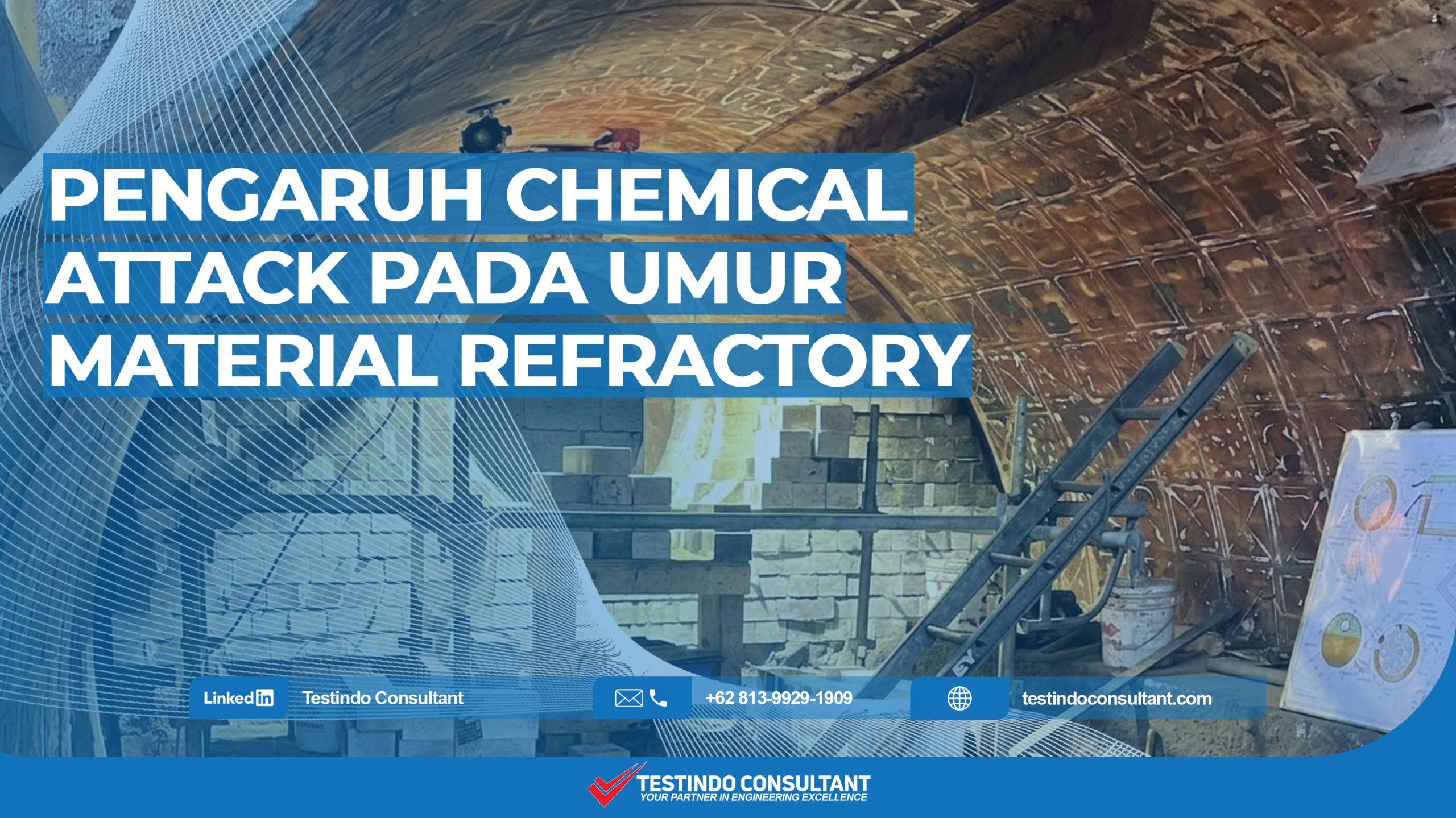 Pengaruh chemical attack pada umur material refractory