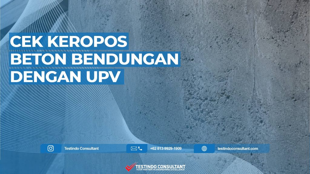 cek keropos bendungan dengan upv