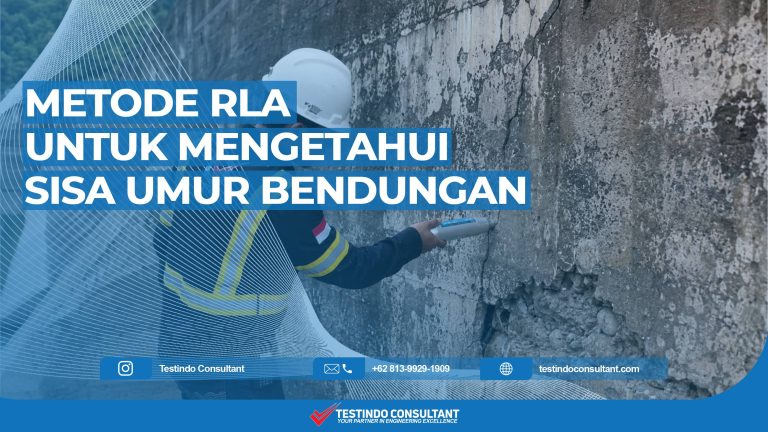 Metode RLA untuk mengetahui sisa umur bendungan