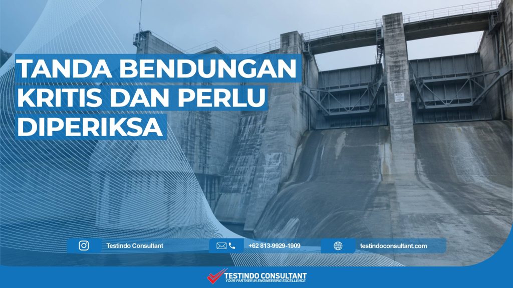 tanda bendungan kritis dan perlu perbaikan