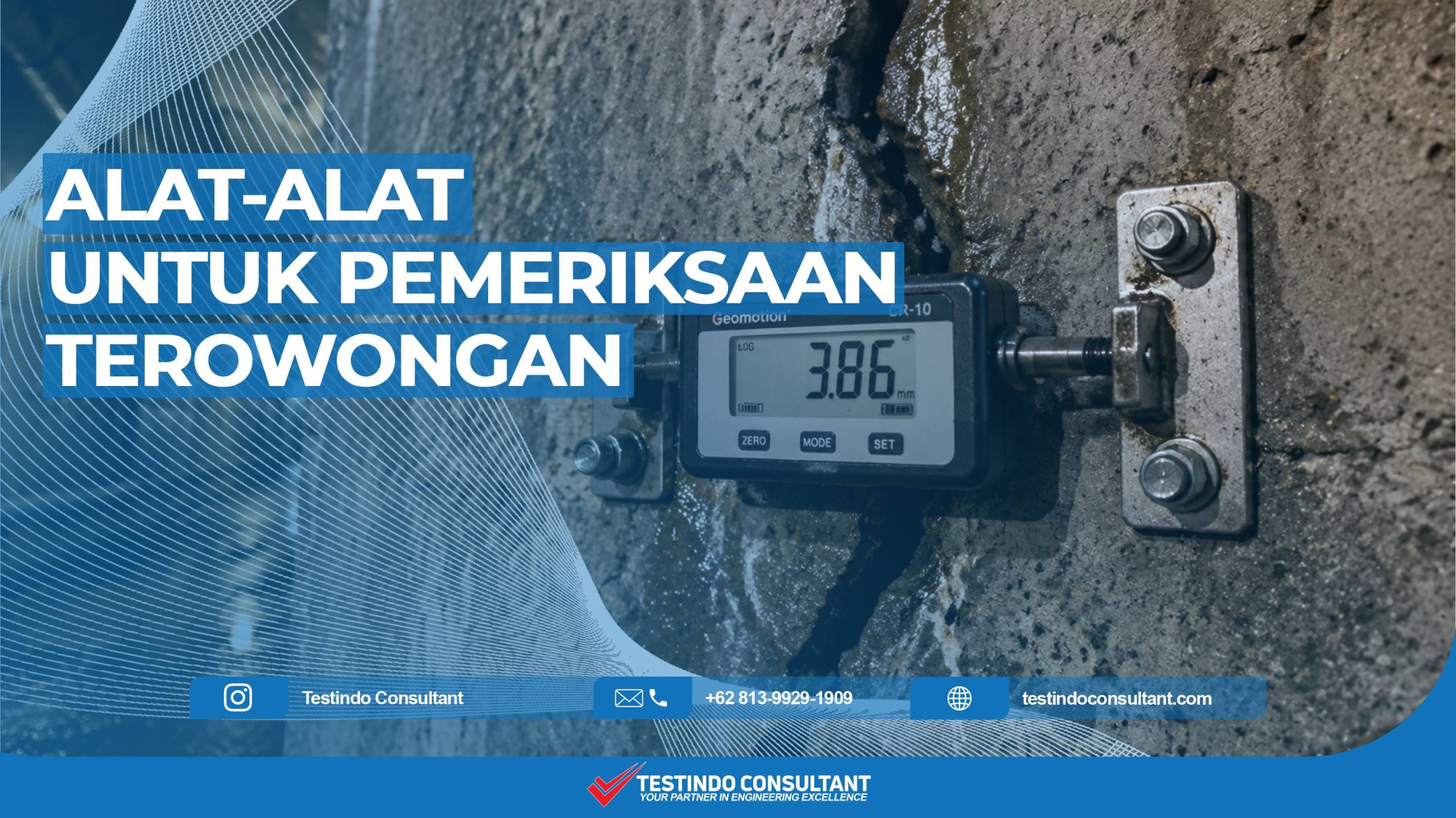 Alat untuk mengecek struktur terowongan