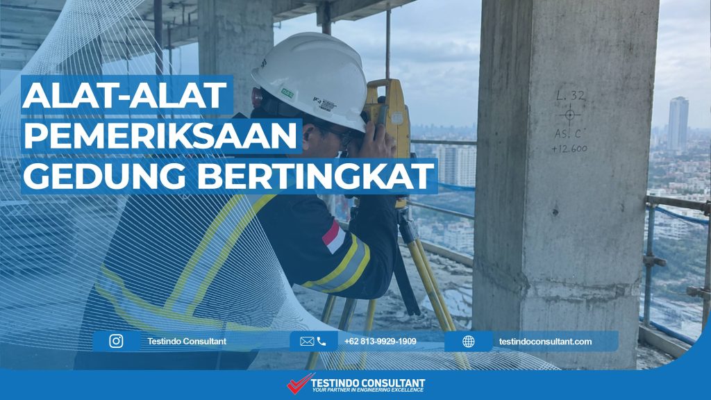 Alat pemeriksaan struktur gedung