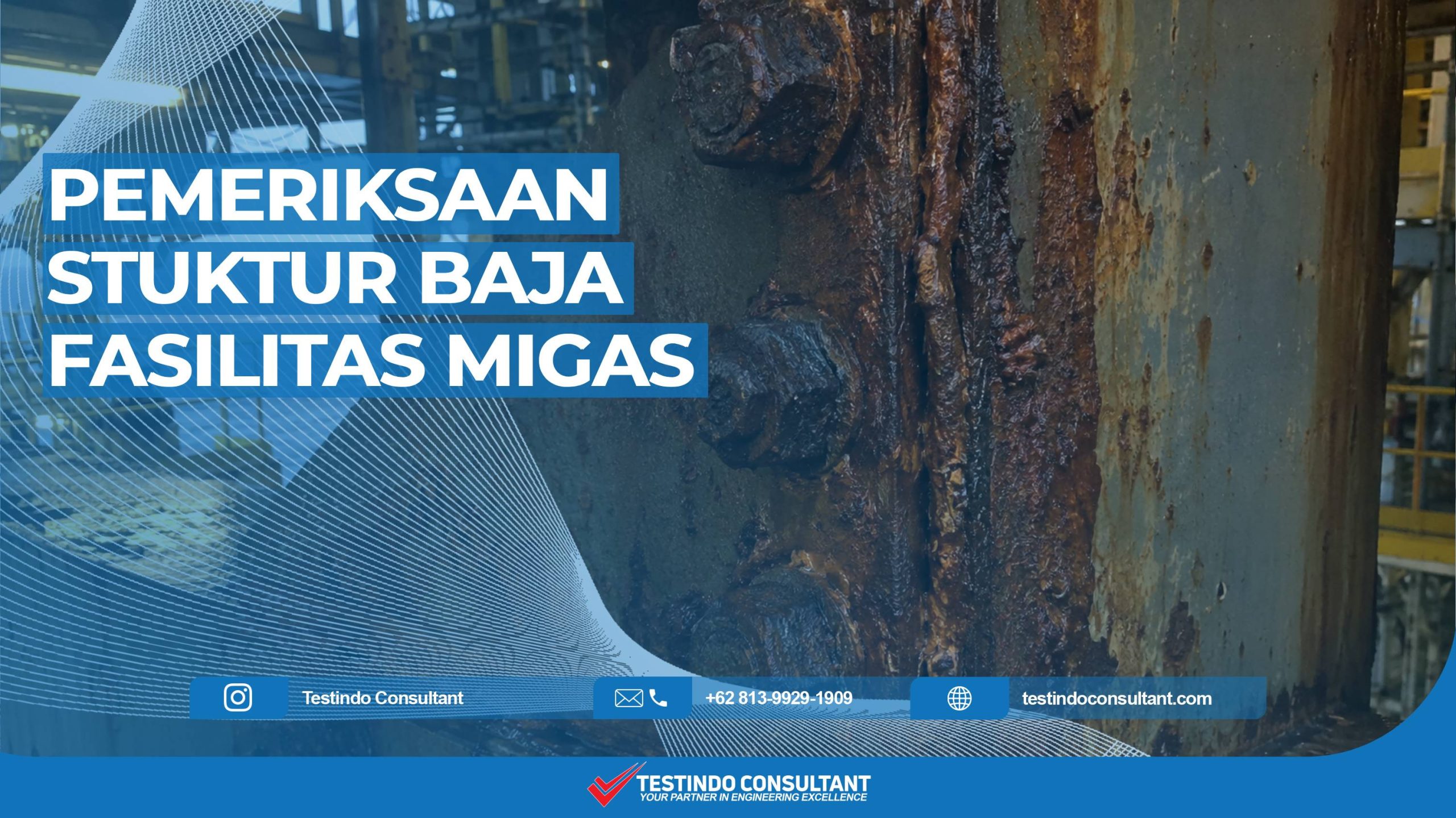 Pemeriksaan struktur baja pada fasilitas migas