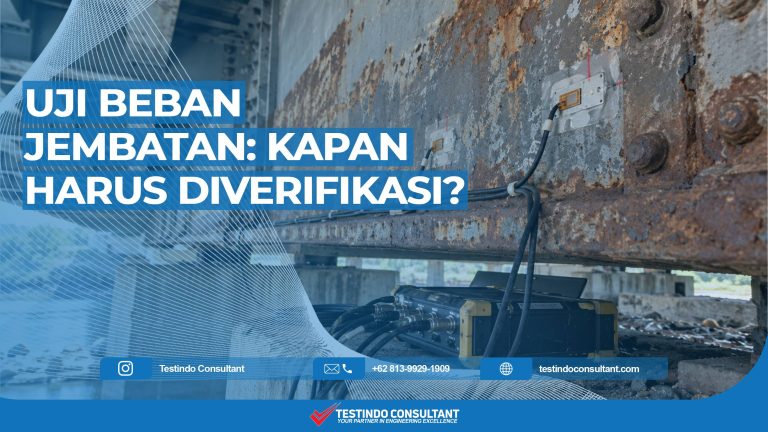 Kapan harus dilakukan uji beban jembatan?